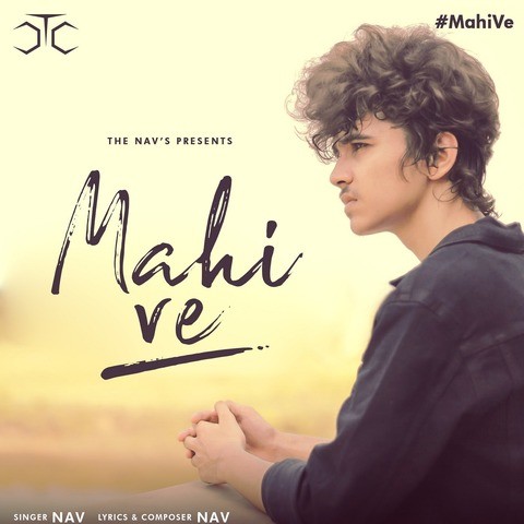 Mahi Ve Song Download: Mahi Ve MP3 Song Online Free on Gaana com