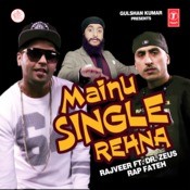 mainu single rehna songs.pk