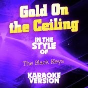 Gold On The Ceiling In The Style Of The Black Keys