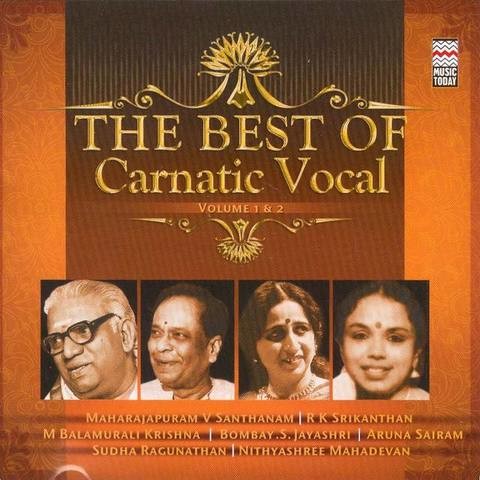 The Best of Carnatic Vocal (Vol. 1 & 2) Songs Download: The Best of