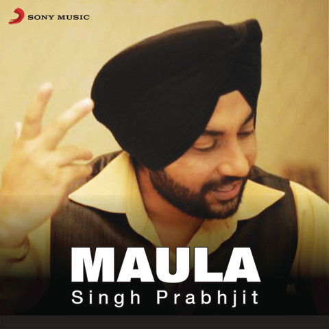Maula Song Download: Maula MP3 Punjabi Song Online Free on Gaana.com