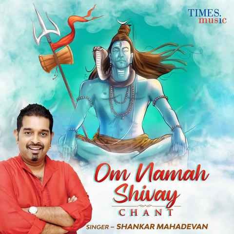 Om Namah Shivay Chant Song Download: Om Namah Shivay Chant MP3 Sanskrit ...