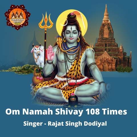 Om Namah Shivaya 108 Times Song Download: Om Namah Shivaya 108 Times