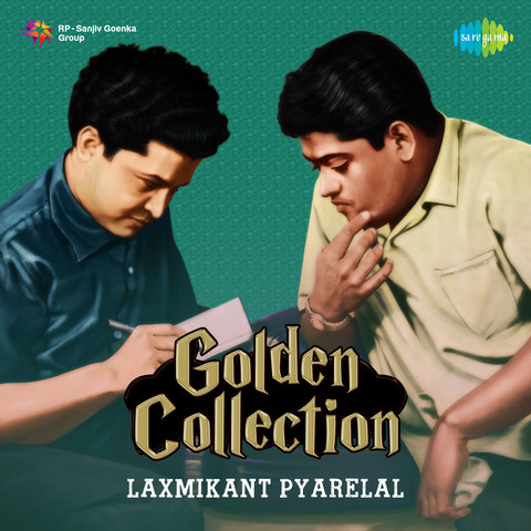 Golden Collection Laxmikant Pyarelal Songs Download: Golden Collection