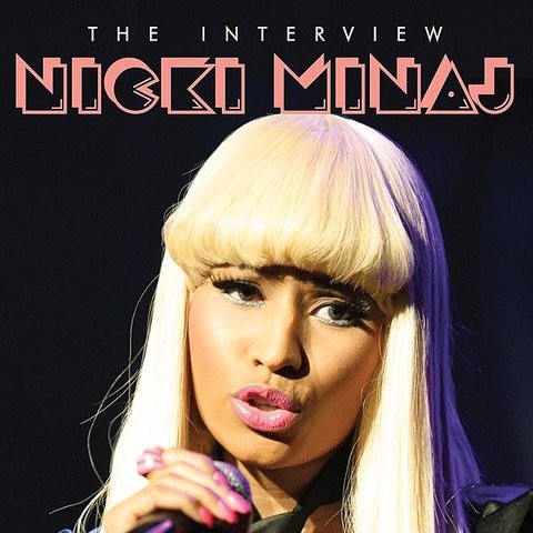 Nicky Minaj - The Interview Songs Download: Nicky Minaj - The Interview ...