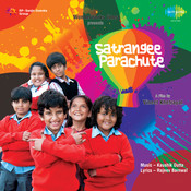 satrangee parachute movie mp3 song