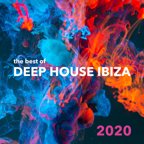 The Best of Deep House Ibiza 2020 Songs Download: The Best of Deep ...