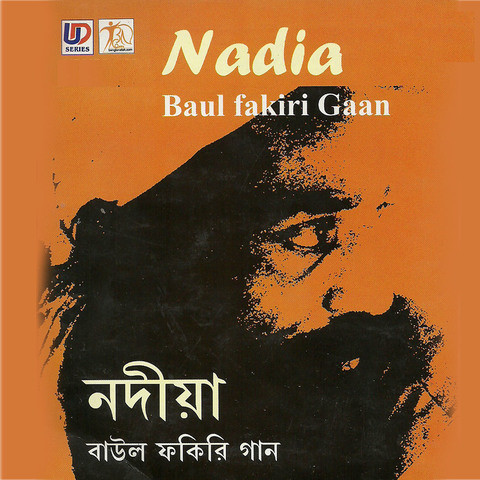 Nadiya - Baul Fakiri Gaan Songs Download: Nadiya - Baul 