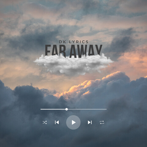 Far Away Song Download: Far Away MP3 Song Online Free on Gaana.com