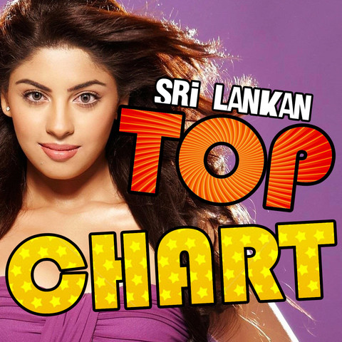 Sri Lankan Top Chart Songs Download: Sri Lankan Top Chart MP3