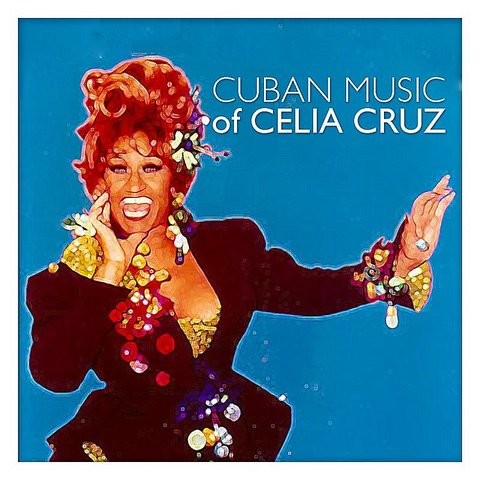 Cuban Music Of Celia Cruz Song Download: Cuban Music Of ...