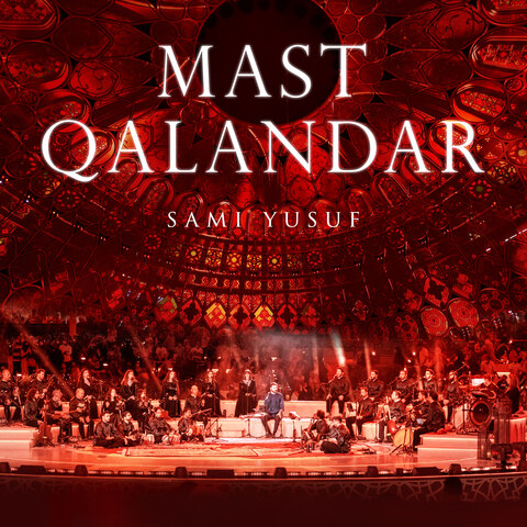 Mast Qalandar (Stepping into Light) (Live) Song Download: Mast Qalandar
