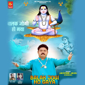 Balak Jogi Ho Geya Songs