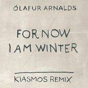 Download Arnalds Dan For Now I Am Winter Mp3 Song Download For Now I Am Winter Kiasmos Remix Arnalds Dan For Now I Am Winter Song By Ananda Sen On Gaana Com