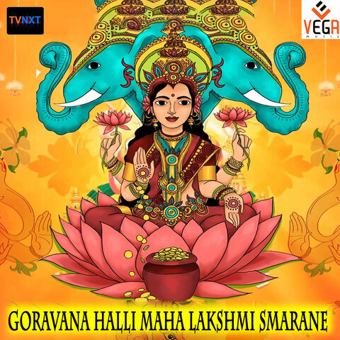 Goravana Halli Maha Lakshmi Smarane Songs Download: Goravana Halli Maha ...