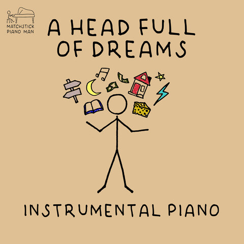 A Head Full of Dreams (Instrumental Piano) Song Download: A Head Full A Head Full of Dreams (Instrumental Piano) Song Download: A Head Full