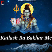 Kailash Ra Bakhar Me Songs