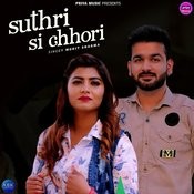 Suthri Si Chhori Mp3 Song Download Suthri Si Chhori Single Suthri Si Chhori Song By Mohit Sharma On Gaana Com