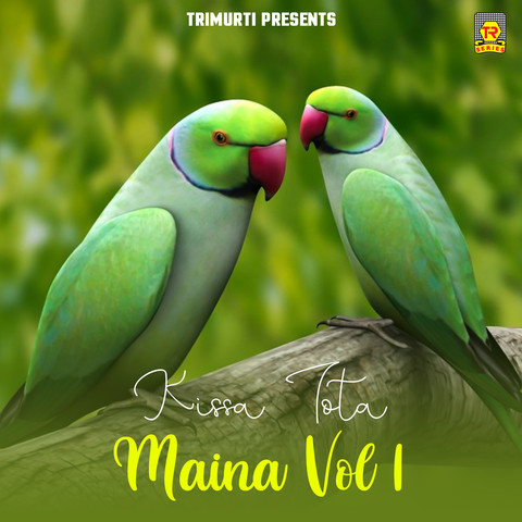 Kissa Tota Maina Vol 1 Songs Download: Kissa Tota Maina Vol 1 MP3 Songs  Online Free on Gaana.com