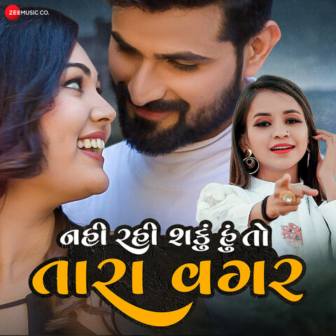 Nahi Rahi Shaku Hu Toh Tara Vagar Song Download: Nahi Rahi Shaku Hu Toh 