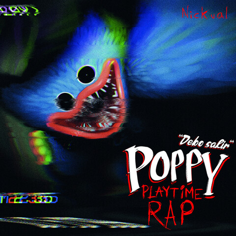 Poppy Playtime Rap - Debo Salir Song Download: Poppy Playtime Rap ...