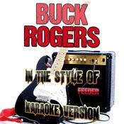 Buck Rogers In The Style Of Feeder Karaoke Version Mp3 Song