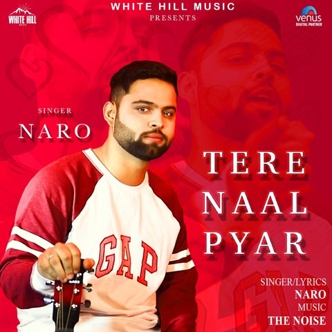 Tere Naal Pyar Song Download: Tere Naal Pyar MP3 Punjabi Song Online Free  on Gaana.com