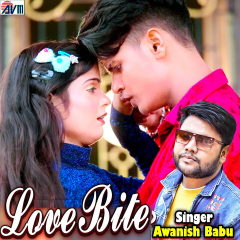 Love Bite Song Download: Love Bite MP3 Bhojpuri Song Online Free on