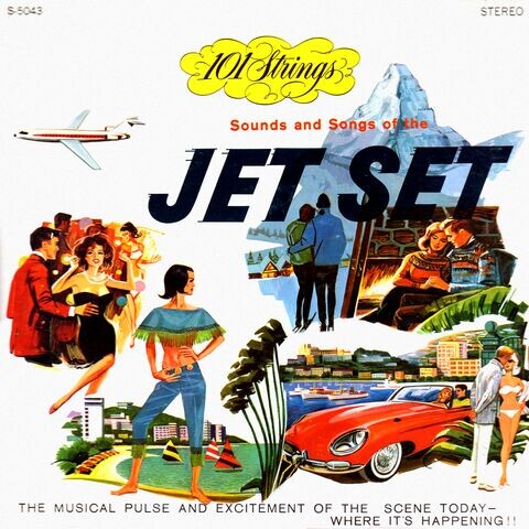 Sounds and Songs of the Jet Set (Remastered from the Original Master