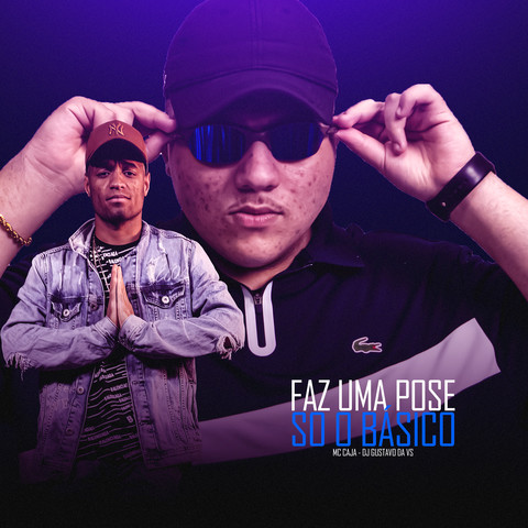 Faz Uma Pose, Só o Basico Song Download: Faz Uma Pose, Só o Basico MP3 ...