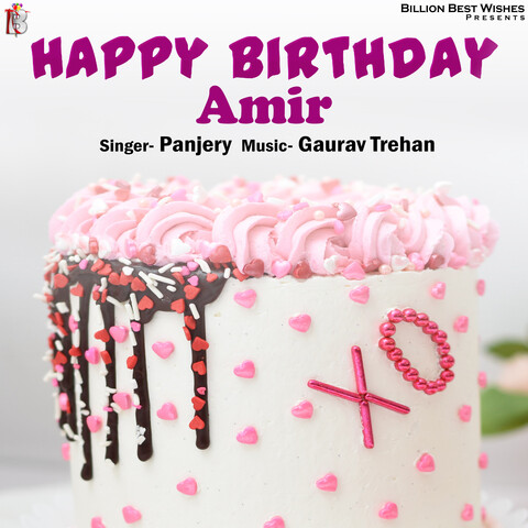 Baking With Passion: To Amir, Happy Birthday!