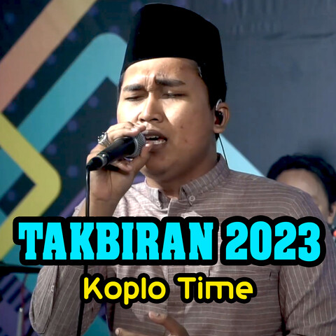 Takbiran 2023 Song Download: Takbiran 2023 MP3 Arabic Song Online Free Takbiran 2023 Song Download: Takbiran 2023 MP3 Arabic Song Online Free