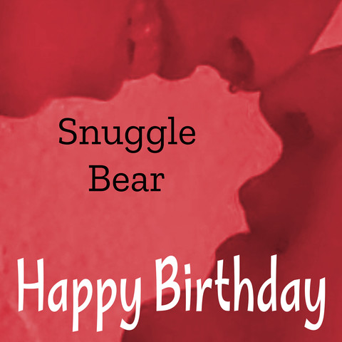 Happy Birthday Snuggle Bear Song Download: Happy Birthday Snuggle Bear ...