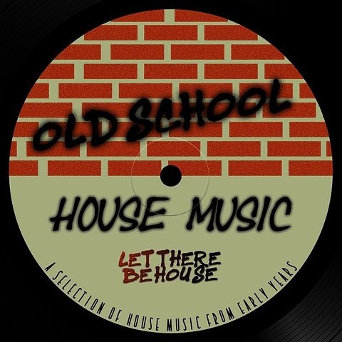 Old School House Music Song Download: Old School House Music MP3 Song