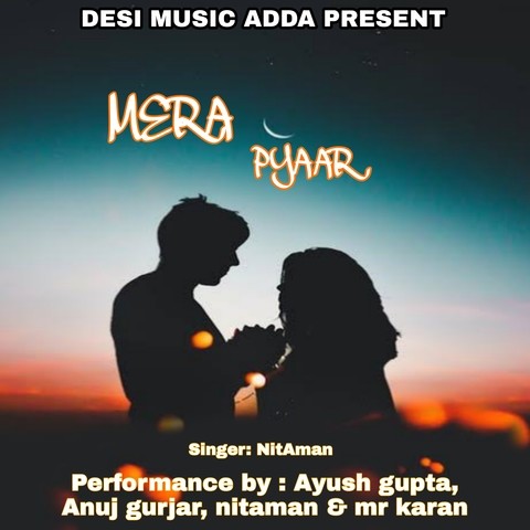 Mera Pyaar Song Download: Mera Pyaar MP3 Song Online Free on Gaana.com