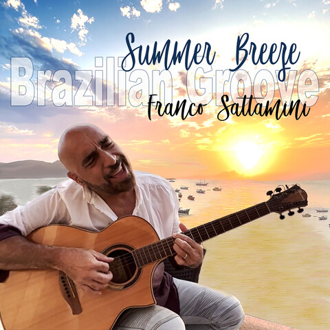 Summer Breeze (Brazilian Groove) Song Download: Summer Breeze ...