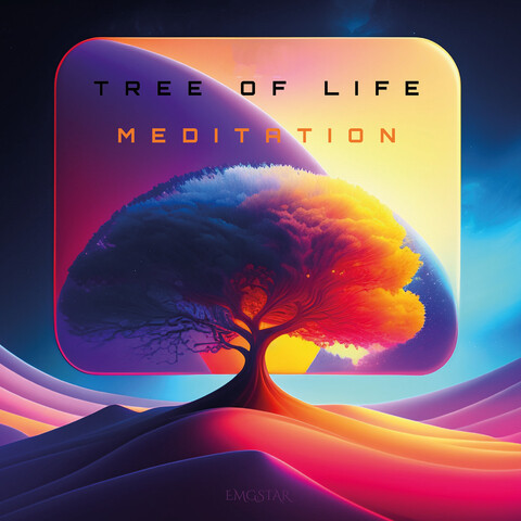 Tree Of Life Meditation Songs Download: Tree Of Life Meditation MP3