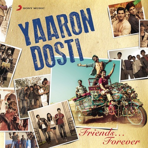 yaro dosti badi hi haseen hai mp3