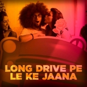 Long Drive Pe Chal Full Song Mp3 Download