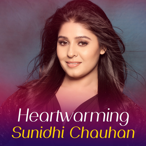 Heartwarming Sunidhi Chauhan Music Playlist: Best MP3 Songs On Gaana.com