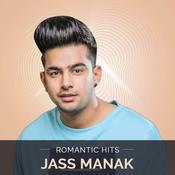 Jass Manak Romantic Hits Music Playlist Best Jass Manak