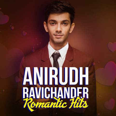 Anirudh Ravichander Romantic Hits Music Playlist: Best Anirudh ...