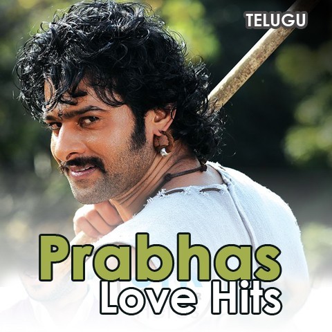 Love Hits of Prabhas Music Playlist: Best MP3 Songs on 