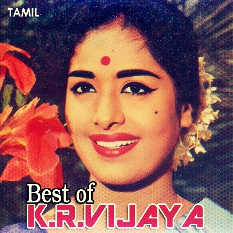 Best of KR Vijaya Music Playlist: Best MP3 Songs on Gaana.com