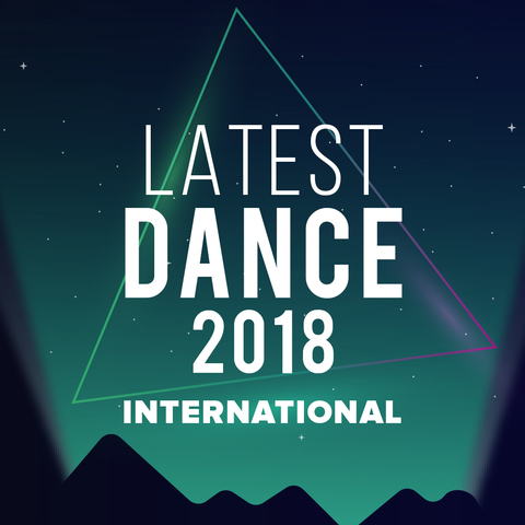 Latest Dance 2018- International Music Playlist: Best MP3 