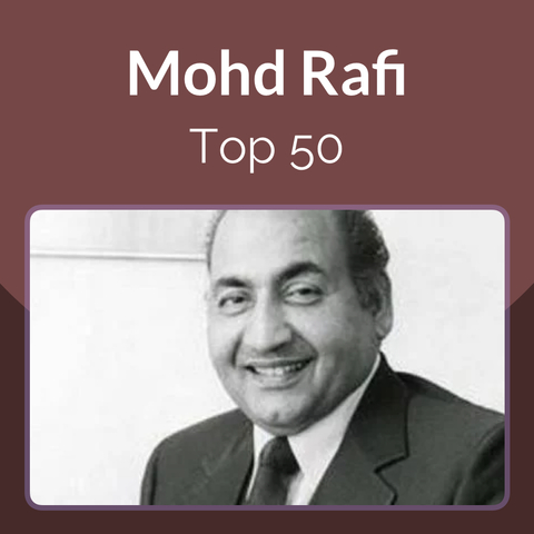 Mohd Rafi  Top 50 Music Playlist Best MP3 Songs on Gaana com