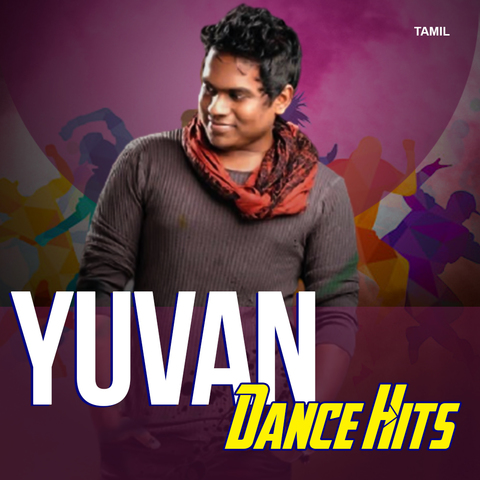 Yuvan Dance Hits Music Playlist: Best Yuvan Dance Hits MP3 Songs on ...