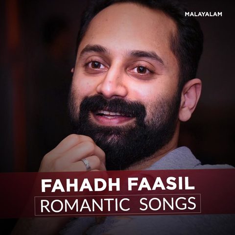 Fahadh Faasil Romantic Songs Music Playlist Best Mp3 Songs On Gaana Com fahadh faasil romantic songs music