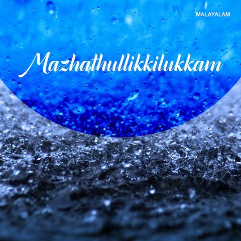 Mazhathullikilukkam songs download kuttyweb