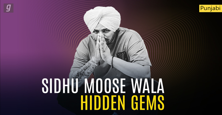 Sidhu Moose Wala: Hidden Gems